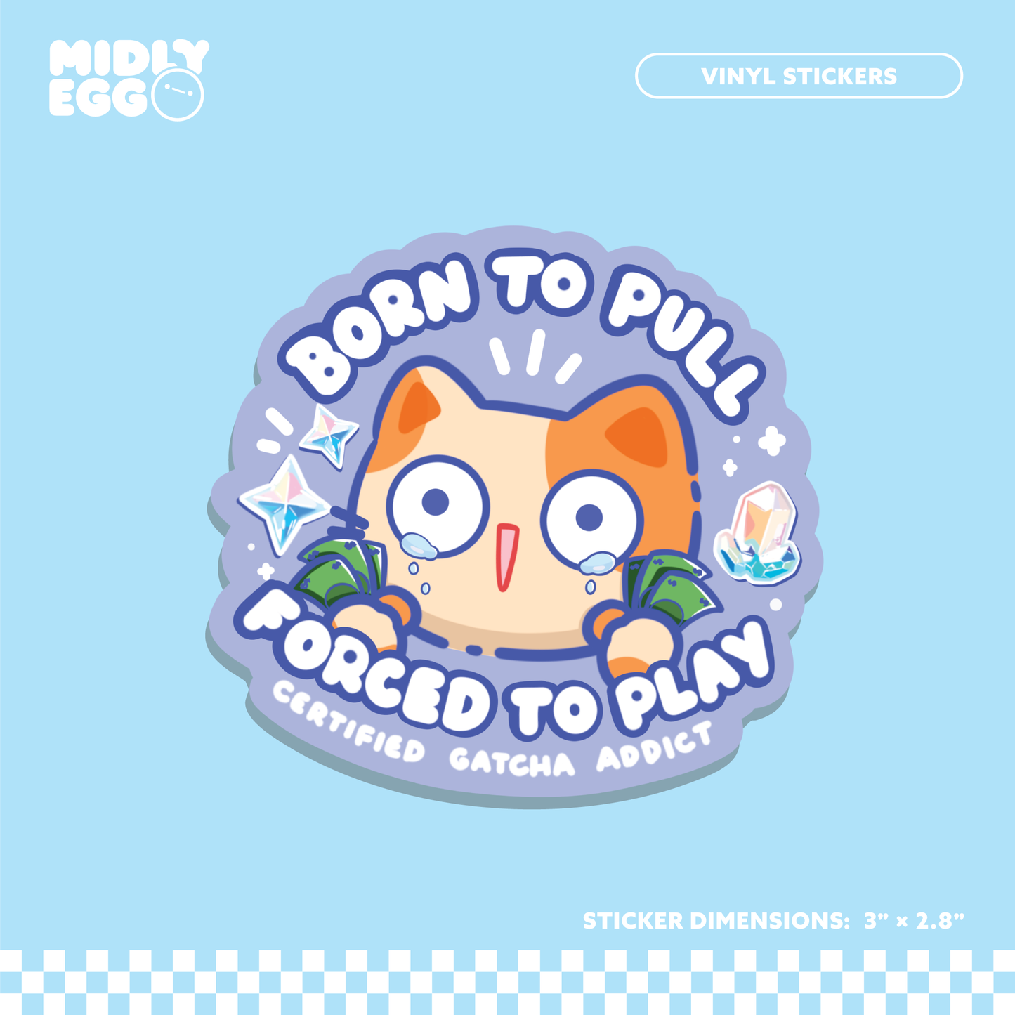 Certified Gatcha Addict Sticker