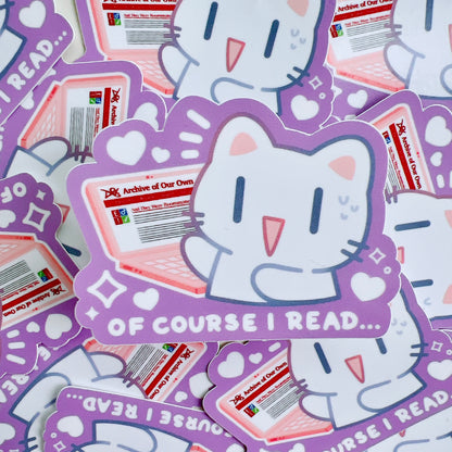 Of Course I Read FanFic Sticker