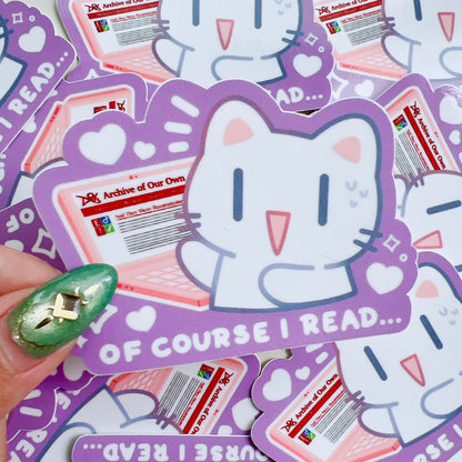 Of Course I Read FanFic Sticker