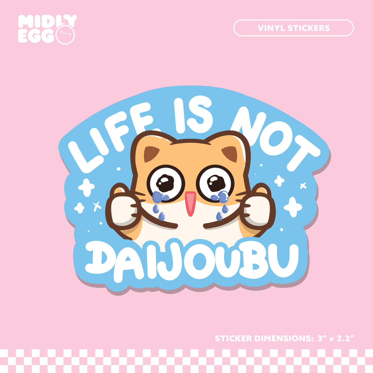 Life is not Daijoubu Sticker